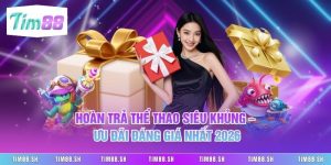 Hoàn Trả Thể Thao Siêu Khủng – Ưu Đãi Đáng Giá Nhất 2026